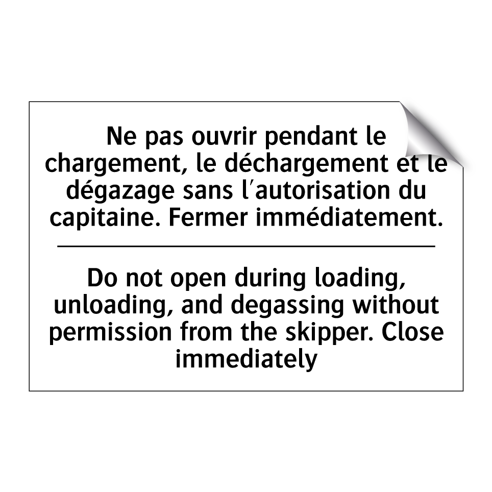 Ne pas ouvrir pendant le chargement, /.../ - Do not open during loading, unloading, /.../
