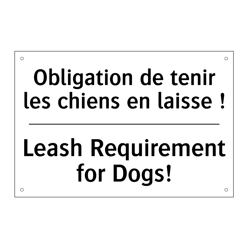 Obligation de tenir les chiens /.../ - Leash Requirement for Dogs!