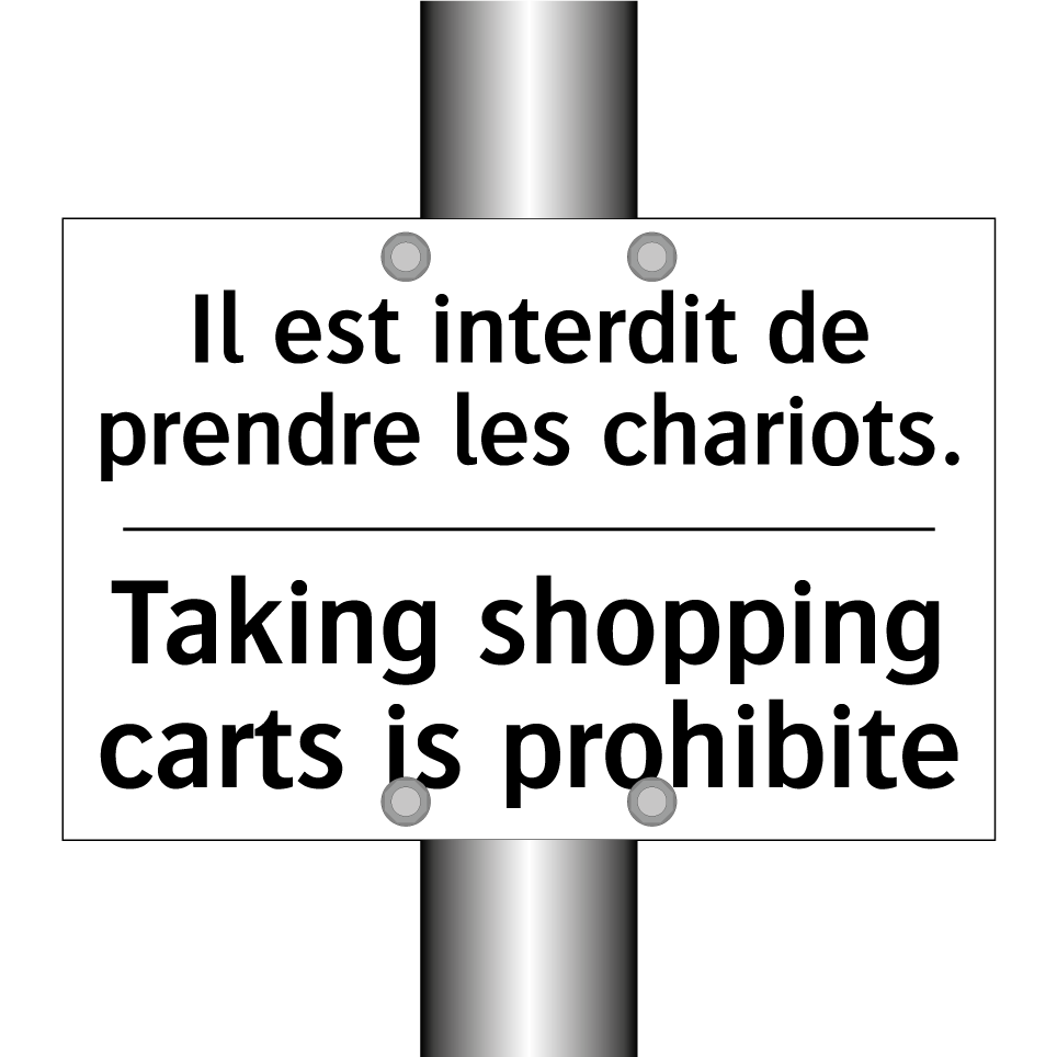 Il est interdit de prendre les /.../ - Taking shopping carts is prohibite /.../