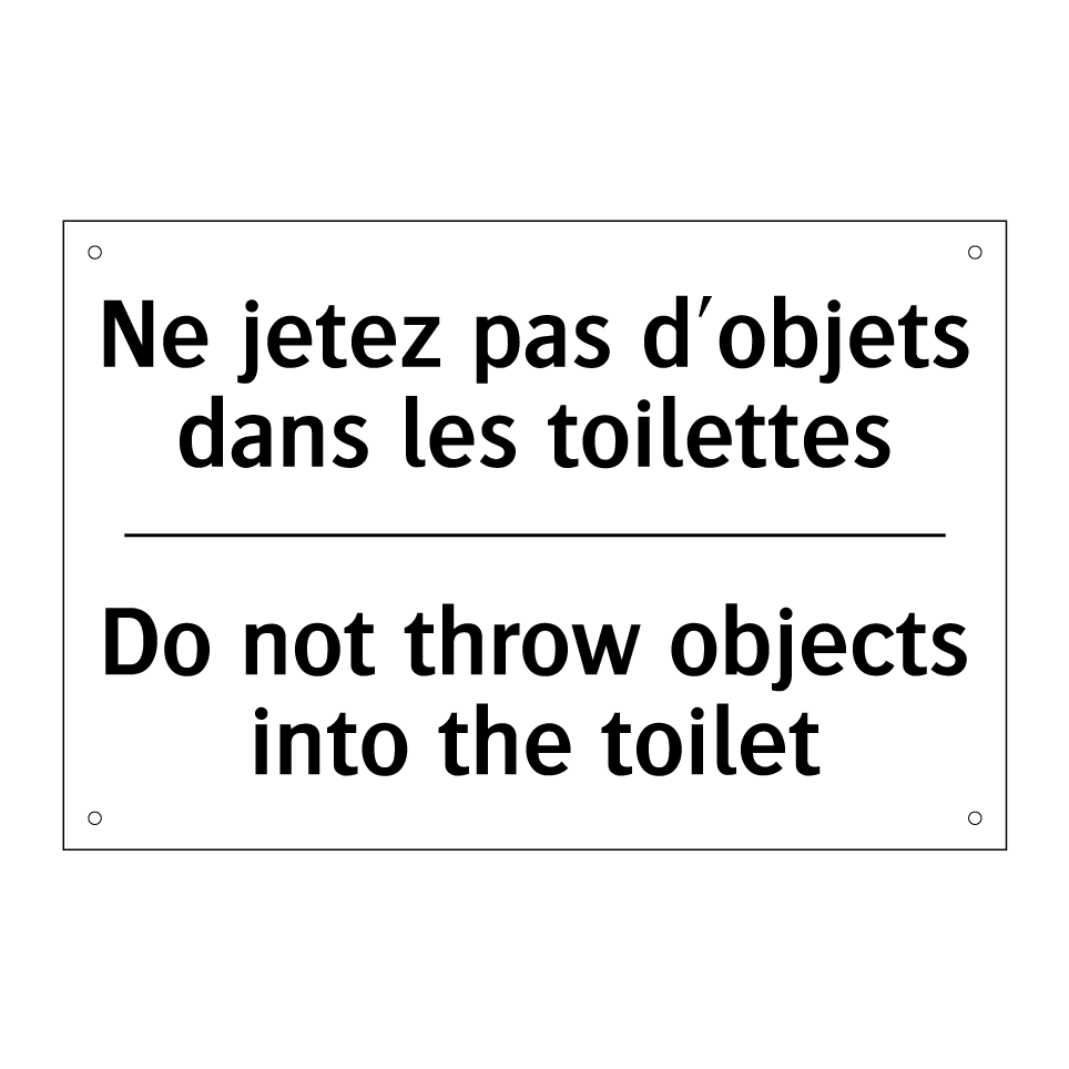 Ne jetez pas d'objets dans les /.../ - Do not throw objects into the /.../