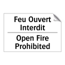 Feu Ouvert Interdit - Open Fire Prohibited
