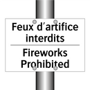 Feux d'artifice interdits - Fireworks Prohibited