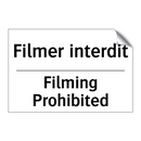 Filmer interdit - Filming Prohibited
