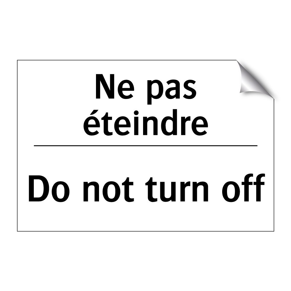 Ne pas éteindre - Do not turn off