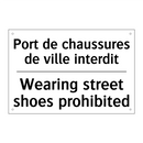 Port de chaussures de ville interdit /.../ - Wearing street shoes prohibited /.../