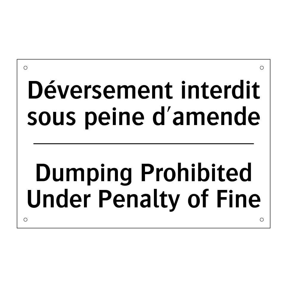 Déversement interdit sous peine /.../ - Dumping Prohibited Under Penalty /.../