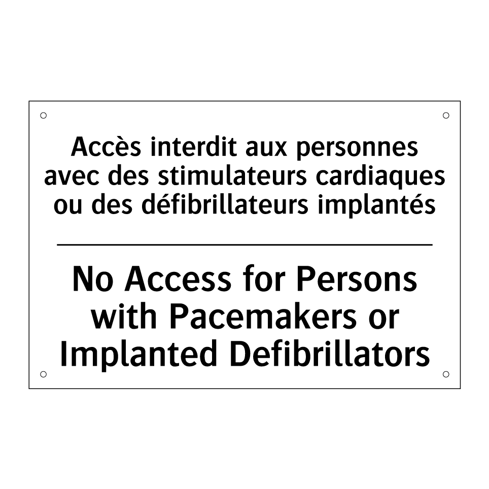 Accès interdit aux personnes avec /.../ - No Access for Persons with Pacemakers /.../