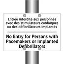 Entrée interdite aux personnes  /.../ - No Entry for Persons with Pacemakers  /.../
