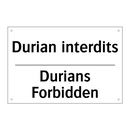 Durian interdits - Durians Forbidden