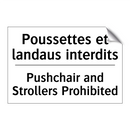 Poussettes et landaus interdits /.../ - Pushchair and Strollers Prohibited /.../