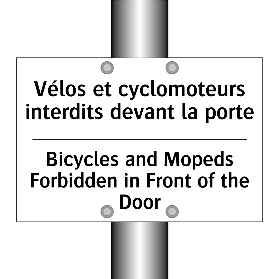 Vélos et cyclomoteurs interdits /.../ - Bicycles and Mopeds Forbidden /.../