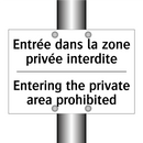 Entrée dans la zone privée interdite /.../ - Entering the private area prohibited /.../