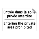 Entrée dans la zone privée interdite /.../ - Entering the private area prohibited /.../
