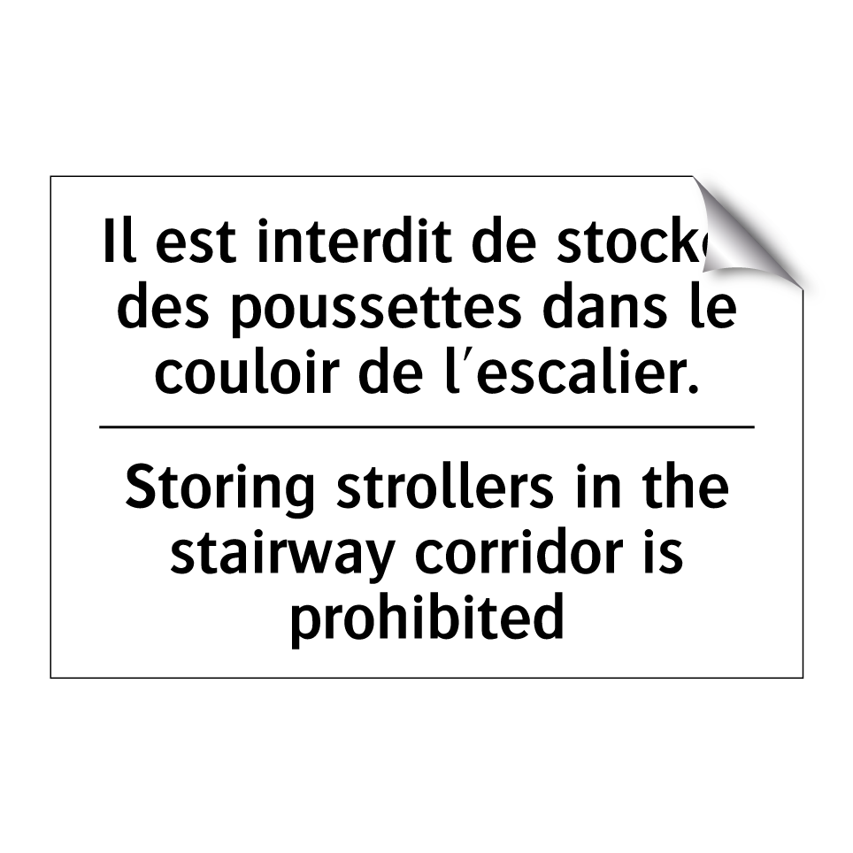 Il est interdit de stocker des /.../ - Storing strollers in the stairway /.../