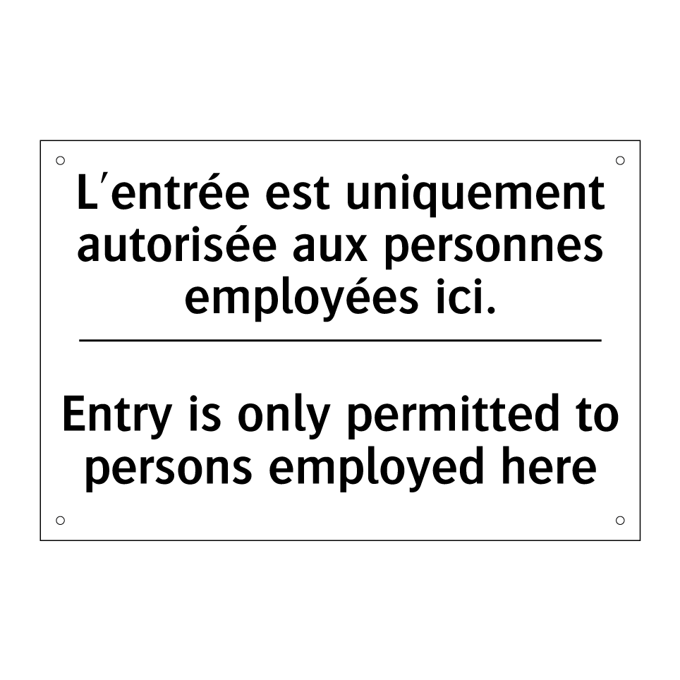 L'entrée est uniquement autorisée /.../ - Entry is only permitted to persons /.../