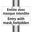 Entrée avec masque interdite - Entry with mask forbidden