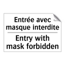 Entrée avec masque interdite - Entry with mask forbidden