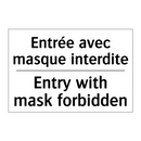 Entrée avec masque interdite - Entry with mask forbidden