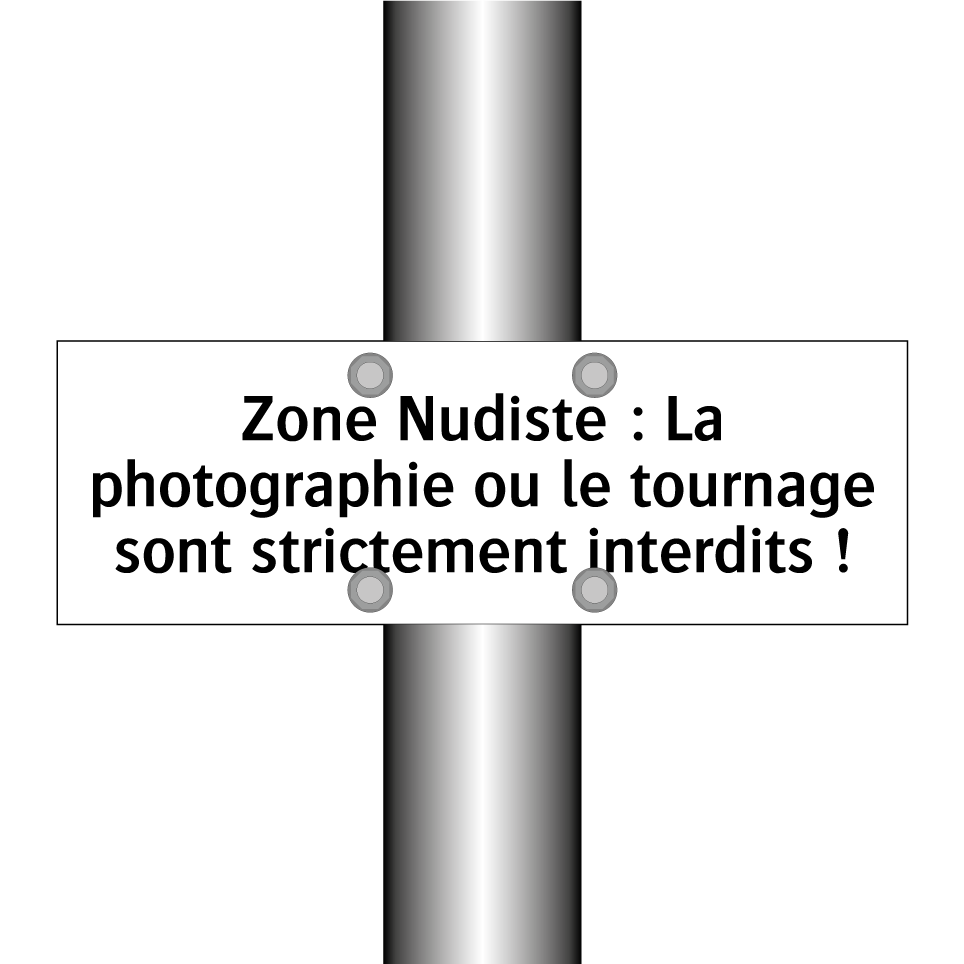 Zone Nudiste : La photographie ou le tournage sont strictement interdits !