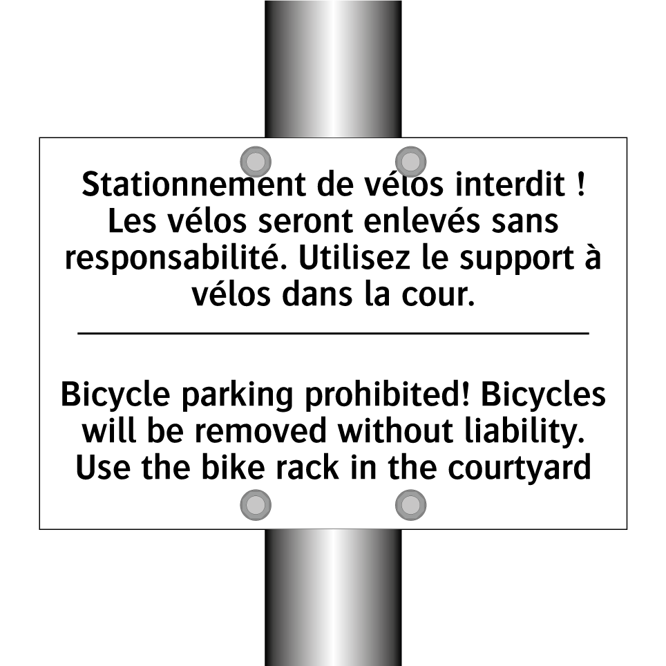 Stationnement de vélos interdit /.../ - Bicycle parking prohibited! Bicycles /.../