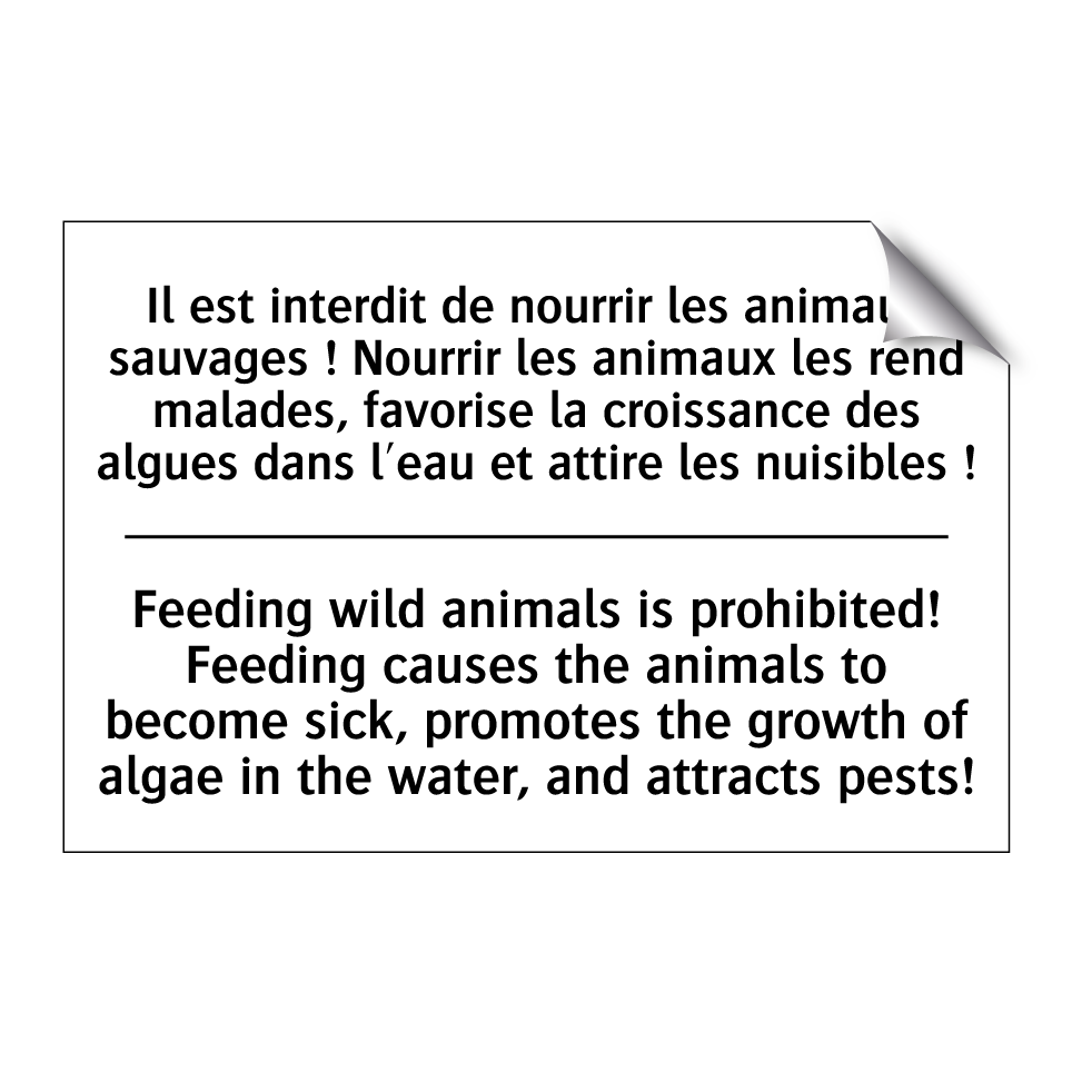 Il est interdit de nourrir les /.../ - Feeding wild animals is prohibited! /.../