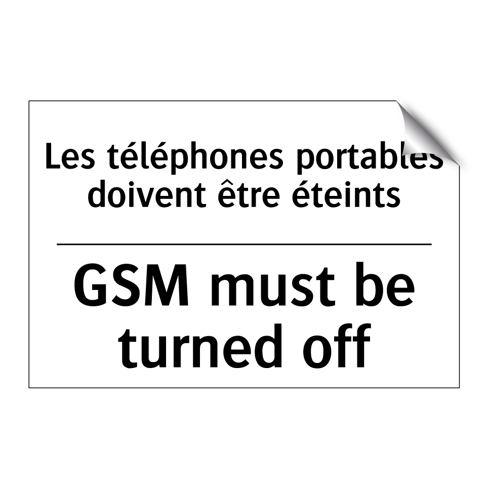 Les téléphones portables doivent /.../ - GSM must be turned off