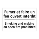 Fumer et faire un feu ouvert interdit /.../ - Smoking and making an open fire  /.../