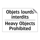 Objets lourds interdits - Heavy Objects Prohibited