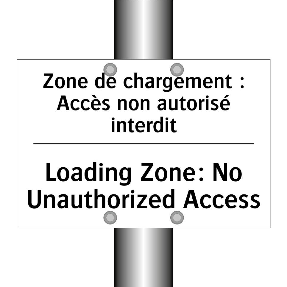 Zone de chargement : Accès non /.../ - Loading Zone: No Unauthorized /.../