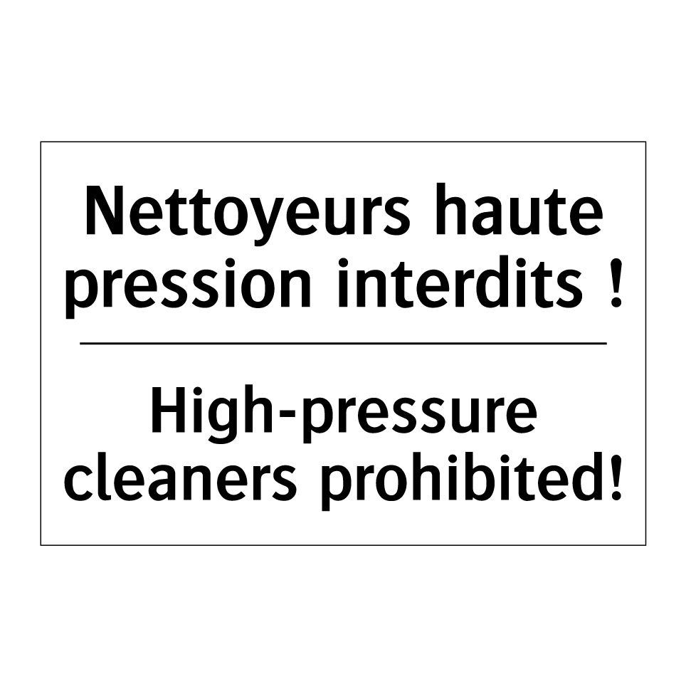 Nettoyeurs haute pression interdits /.../ - High-pressure cleaners prohibited! /.../