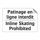 Patinage en ligne interdit - Inline Skating Prohibited