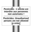 Pesticides : L'entrée est interdite  /.../ - Pesticides: Unauthorized persons  /.../