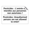 Pesticides : L'entrée est interdite  /.../ - Pesticides: Unauthorized persons  /.../