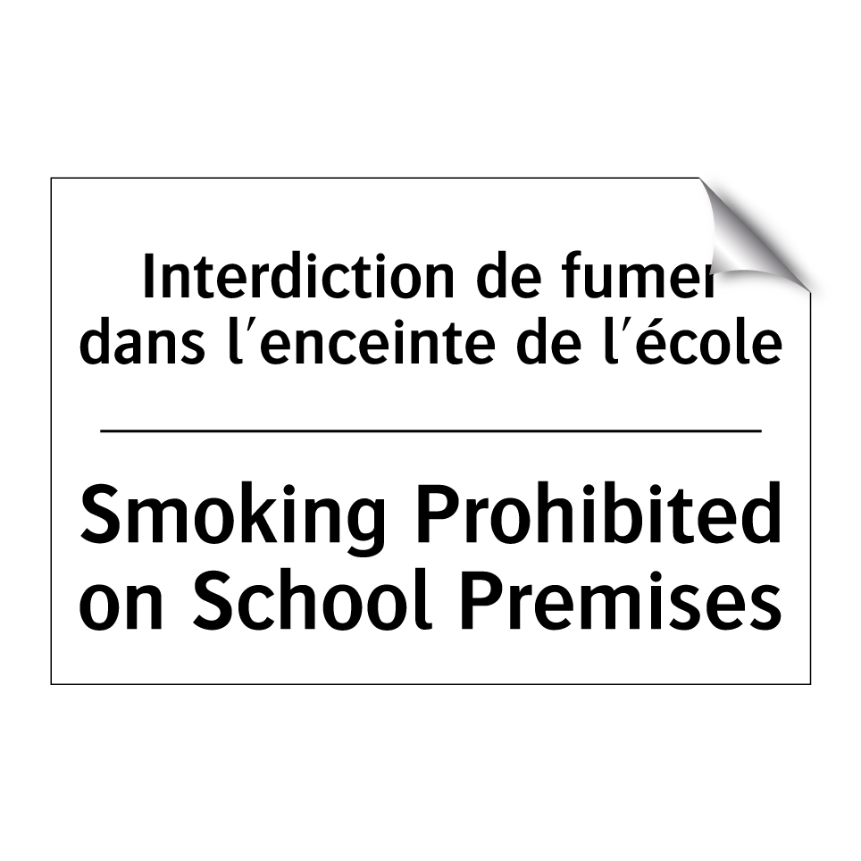 Interdiction de fumer dans l'enceinte /.../ - Smoking Prohibited on School Premises /.../
