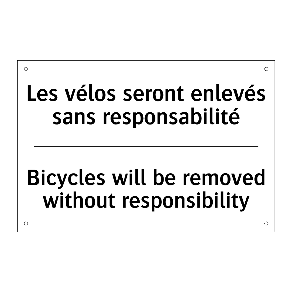 Les vélos seront enlevés sans /.../ - Bicycles will be removed without /.../