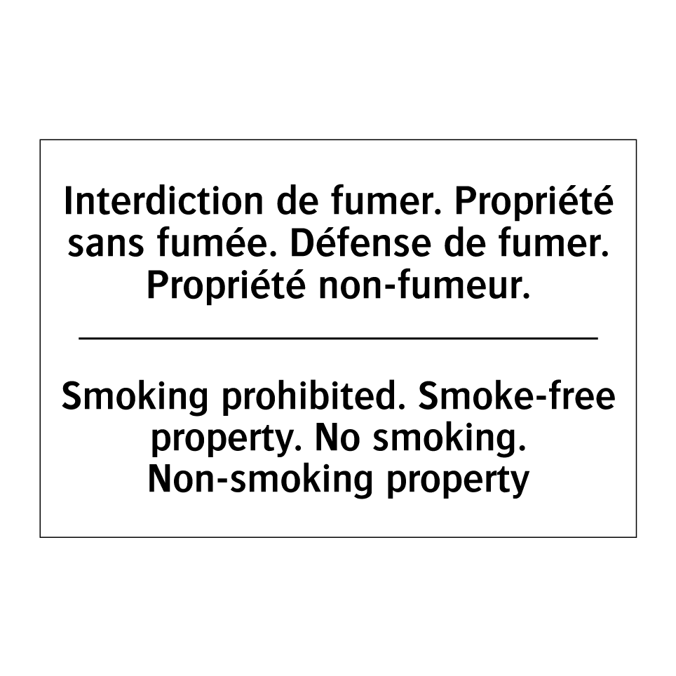 Interdiction de fumer. Propriété /.../ - Smoking prohibited. Smoke-free /.../