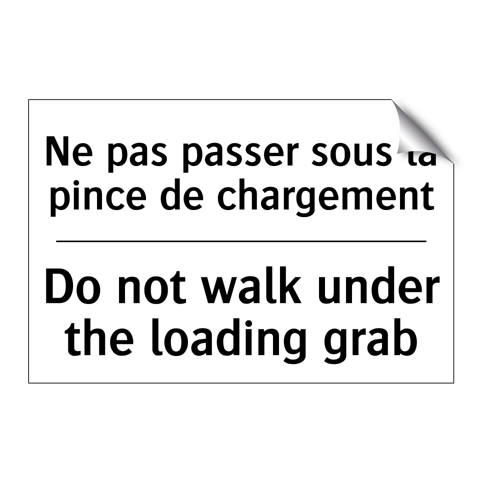Ne pas passer sous la pince de /.../ - Do not walk under the loading /.../