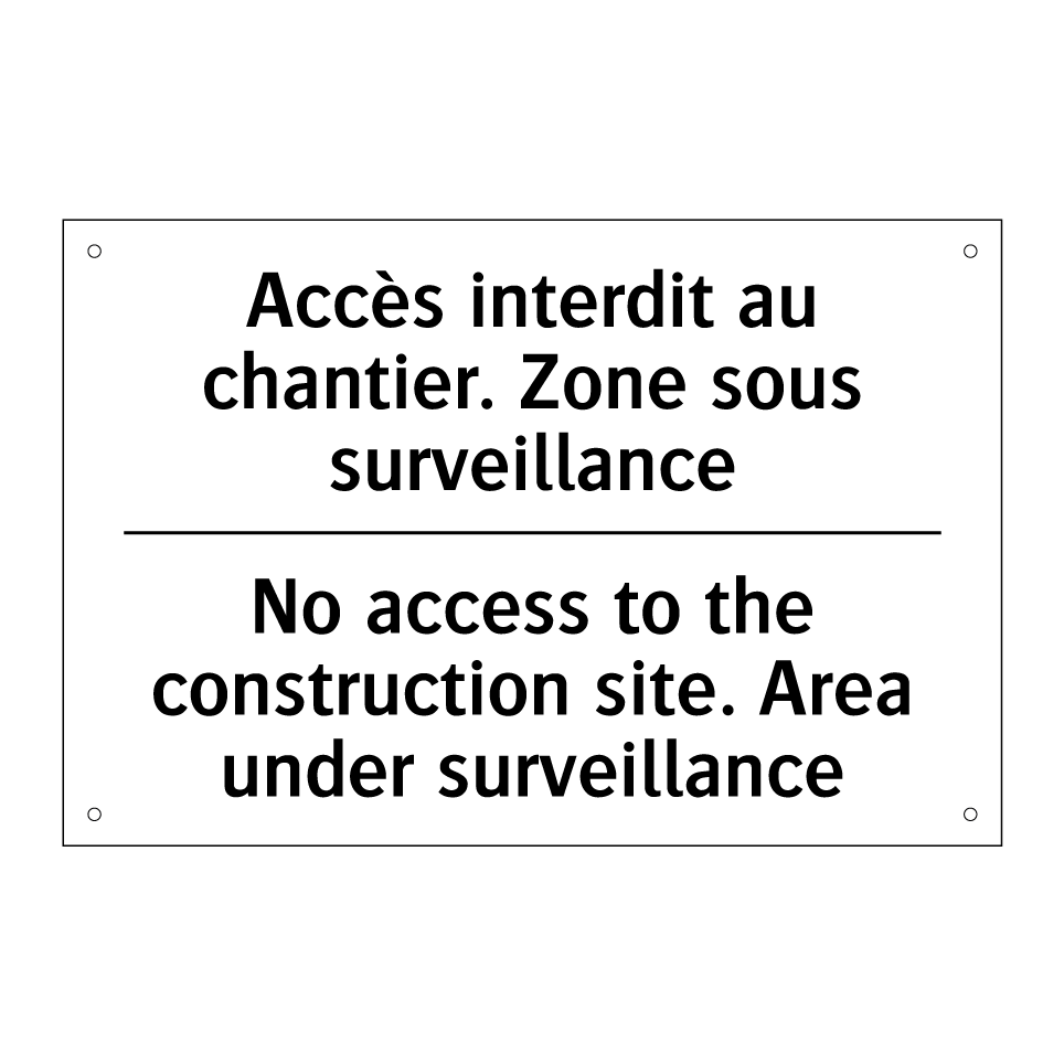 Accès interdit au chantier. Zone /.../ - No access to the construction /.../