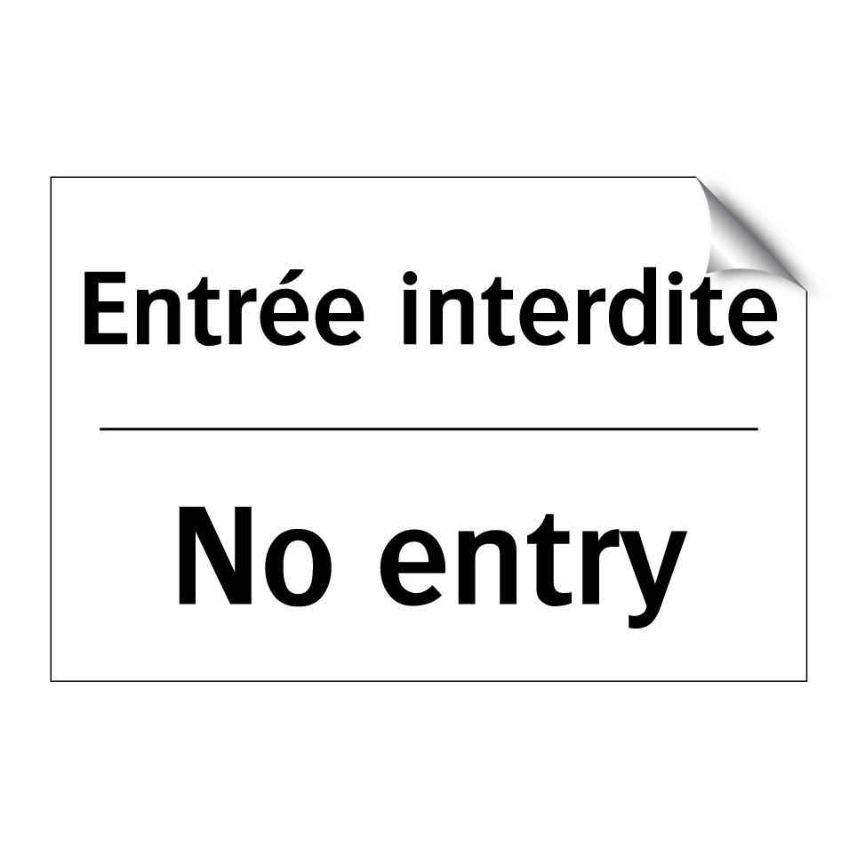 Entrée interdite - No entry