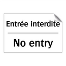 Entrée interdite - No entry