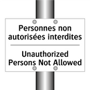 Personnes non autorisées interdites /.../ - Unauthorized Persons Not Allowed /.../