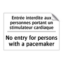 Entrée interdite aux personnes  /.../ - No entry for persons with a pacemaker /.../