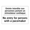 Entrée interdite aux personnes  /.../ - No entry for persons with a pacemaker /.../