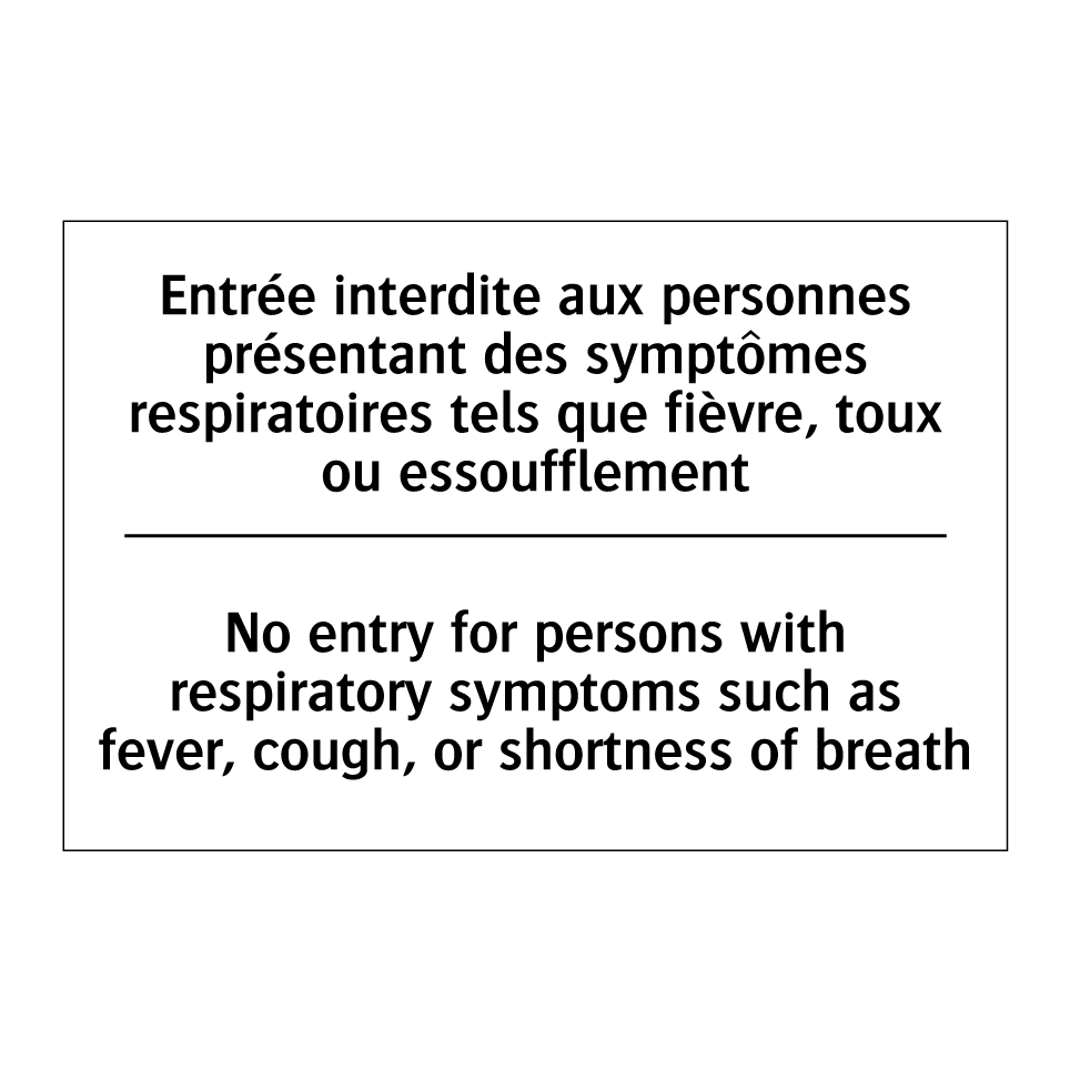 Entrée interdite aux personnes /.../ - No entry for persons with respiratory /.../