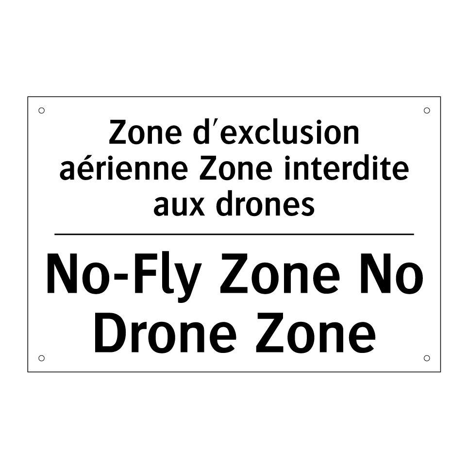 Zone d'exclusion aérienne Zone /.../ - No-Fly Zone No Drone Zone