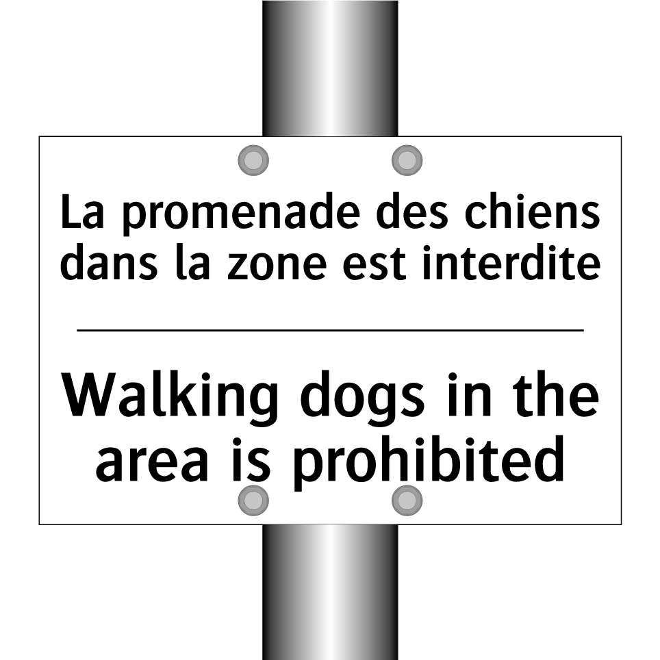 La promenade des chiens dans la /.../ - Walking dogs in the area is prohibited /.../