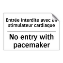 Entrée interdite avec un stimulateur  /.../ - No entry with pacemaker