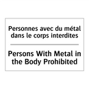 Personnes avec du métal dans le  /.../ - Persons With Metal in the Body  /.../