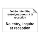 Entrée interdite, renseignez-vous  /.../ - No entry, inquire at reception