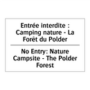 Entrée interdite : Camping nature  /.../ - No Entry: Nature Campsite - The  /.../
